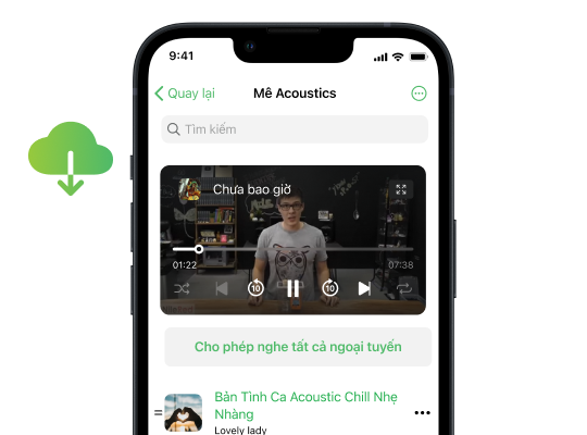 Xem video ngoại tuyến, Nghe nhạc offline Xem video ngoại tuyến, Nghe nhạc offline